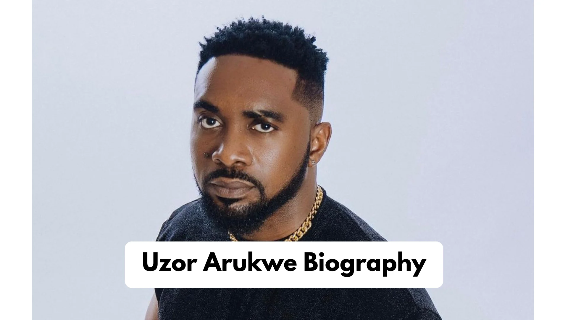 Uzor Arukwe Biography